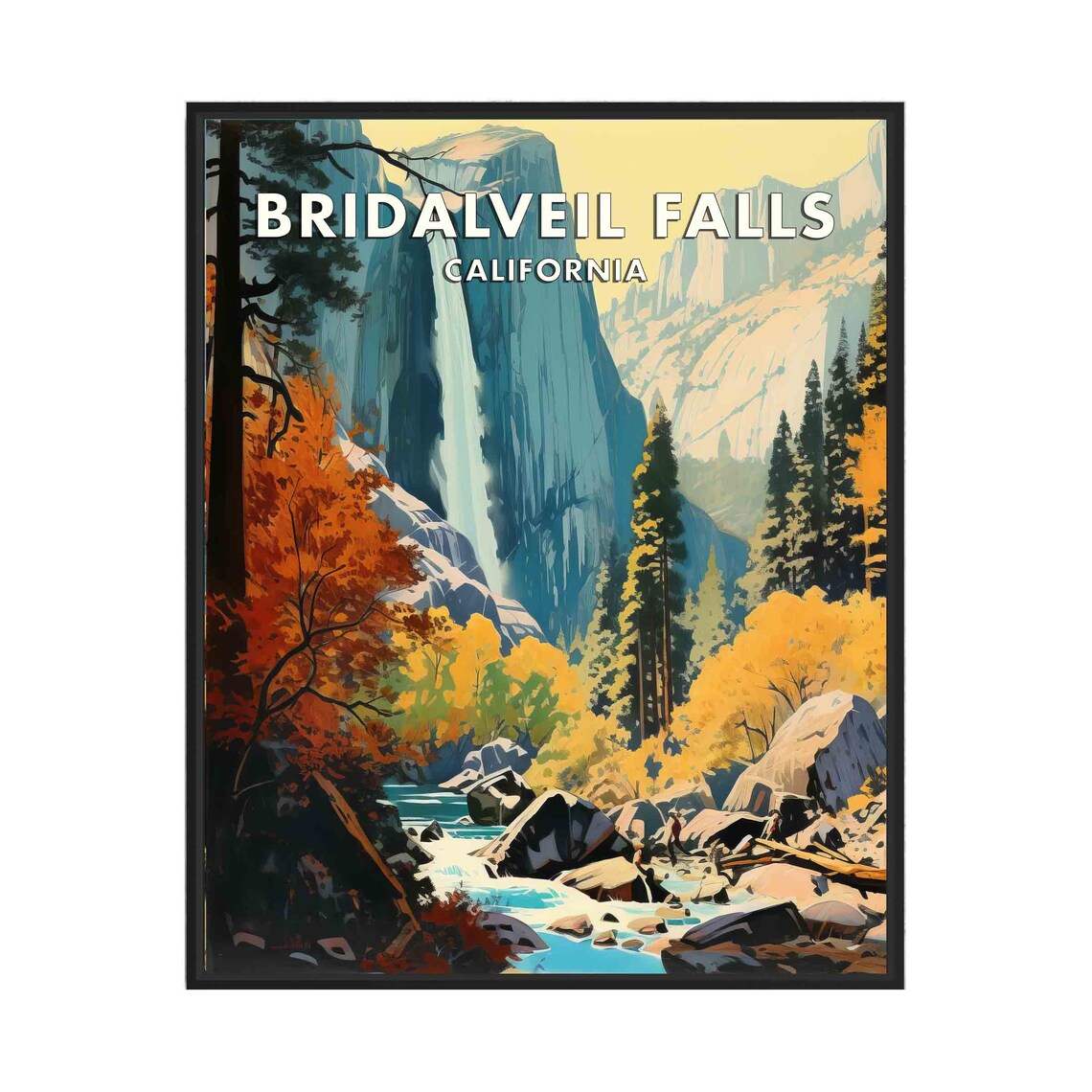 Bridalveil Falls California Cliffside Falls Autumn Travel Poster
