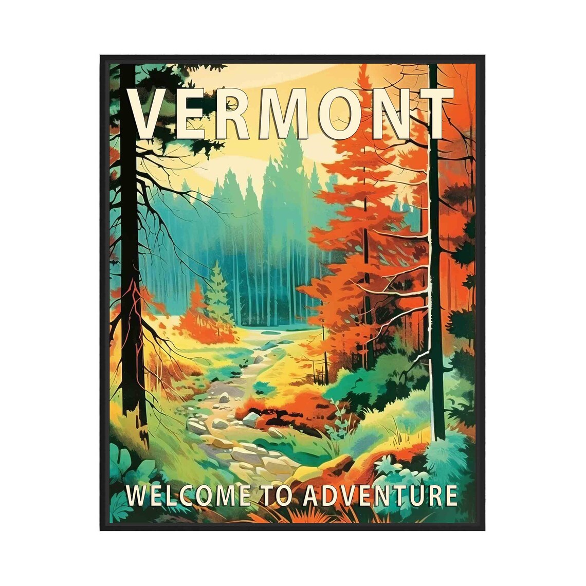 Vermont Autumn Forest Stream Welcome to Adventure Travel Poster