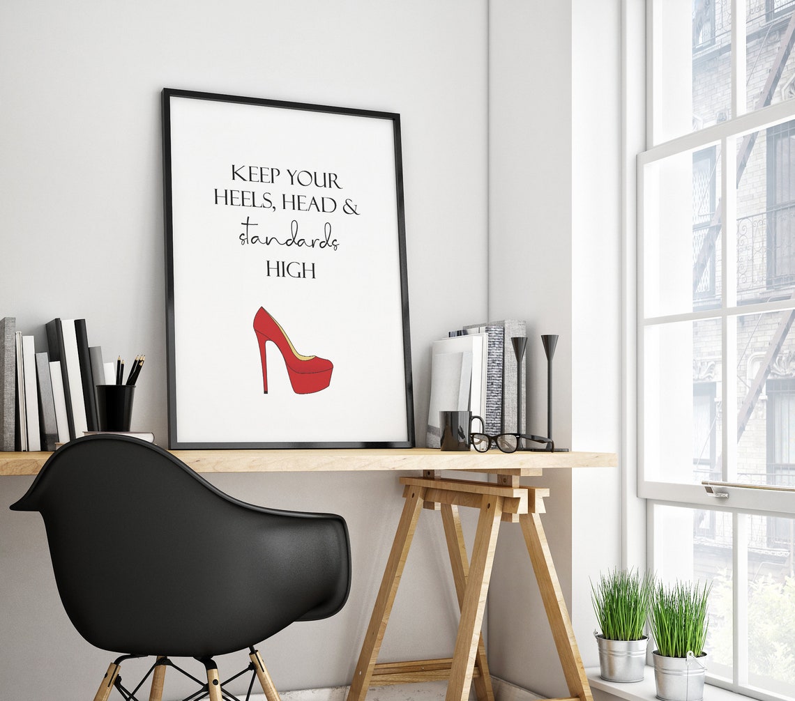 Keep Your Heels Head and Standards High Fashion Quote Red Shoe Poster - Image 2