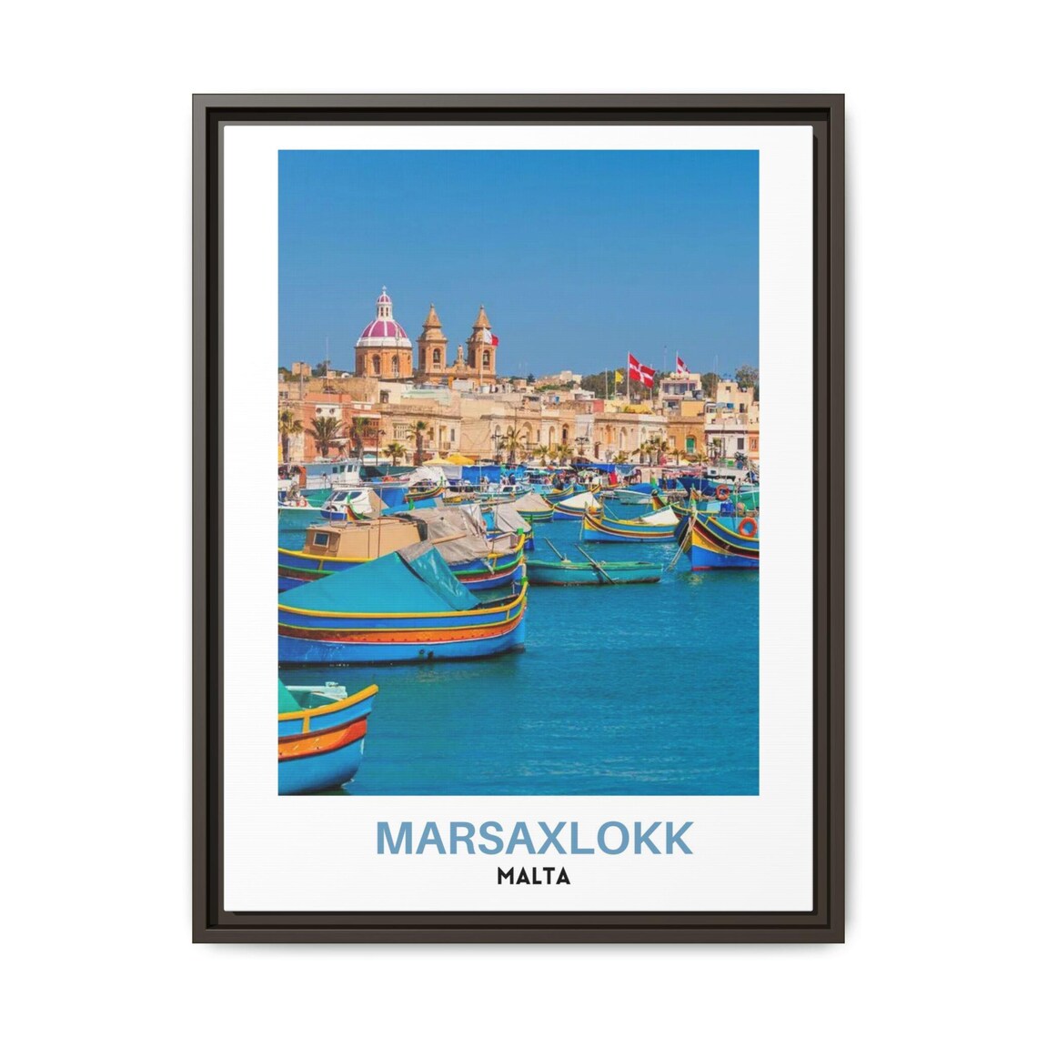 Marsaxlokk Colorful Luzzu Fishing Boats Harbor Malta Scene Poster
