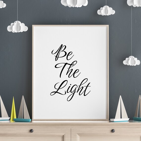 Be The Light Elegant Script Typography Inspirational Decor Poster