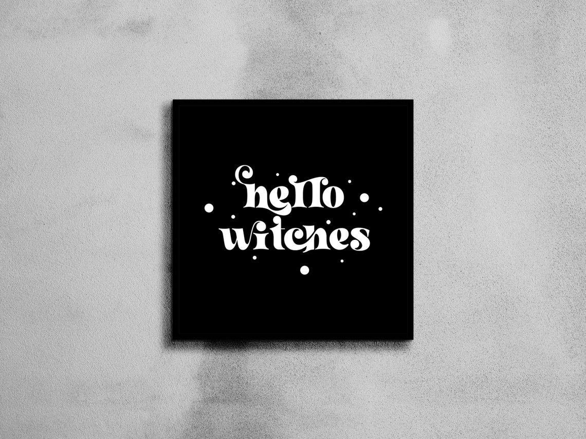 Hello Witches Retro White Script Spooky Halloween Sign Wall Print - Image 3