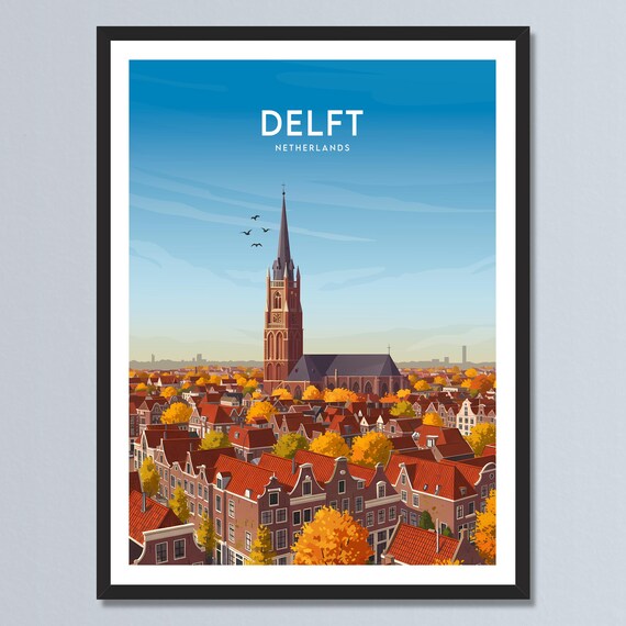 Delft Netherlands Nieuwe Kerk Old Town Autumn Rooftops Poster