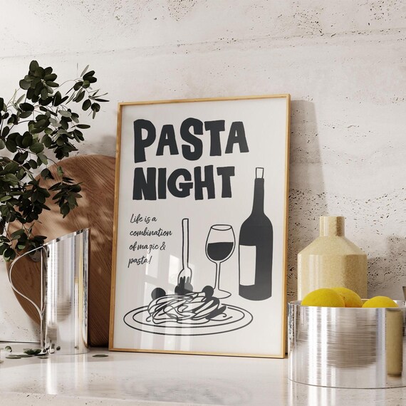 Pasta Night Black And White Kitchen Poster With Wine Illustration Quote