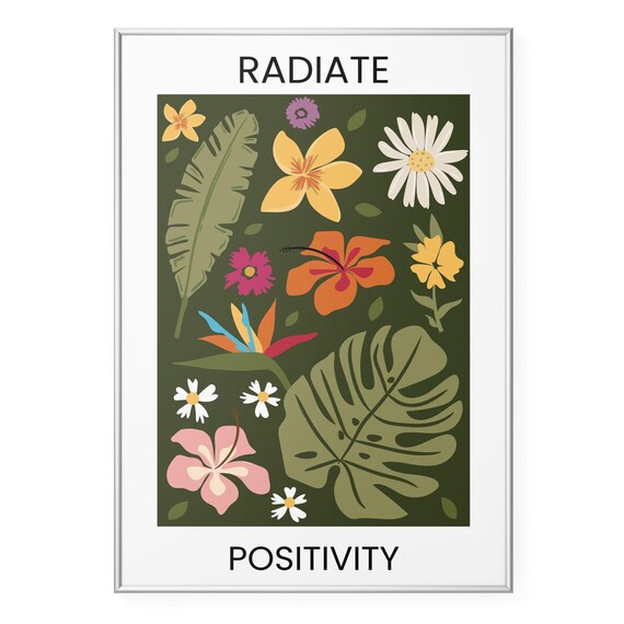 Radiate Positivity Wall Art Print Tropical Floral Poster Inspirational Quote Motivational Botanical Home Decor