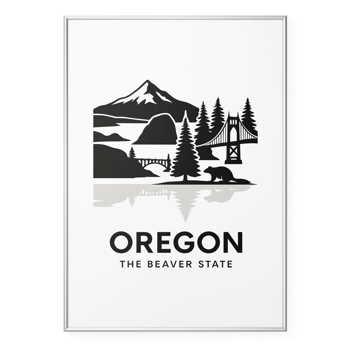 Oregon The Beaver State Mountain Beaver Silhouette Art Poster