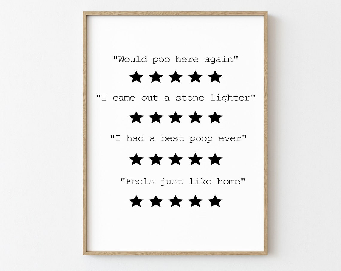 Would Poo Here Again Funny Bathroom Five Star Review Art Poster - Image 4