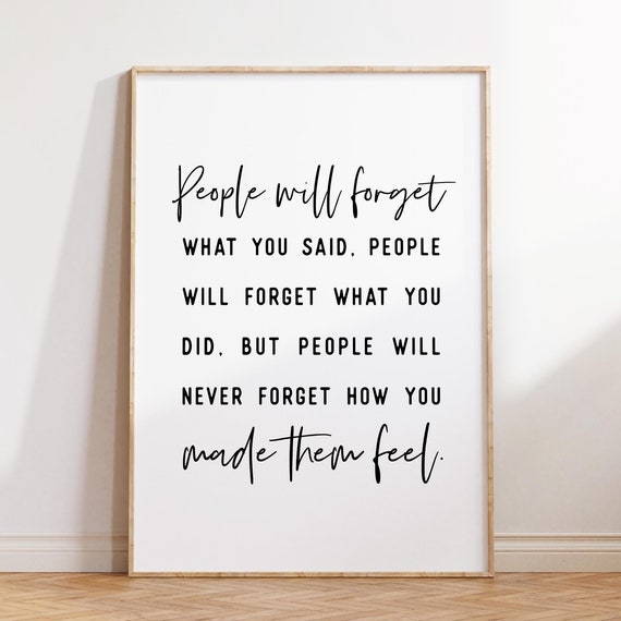 Maya Angelou People Will Never Forget Poster Print