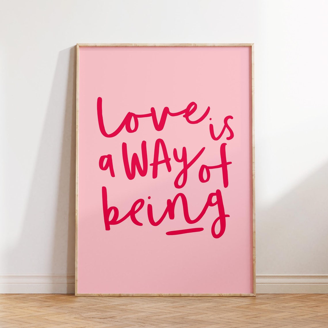 Love Is A Way Of Being Poster College Girls Room Decor Pink Wall Art Girl Bedroom Prints Art Quote Print