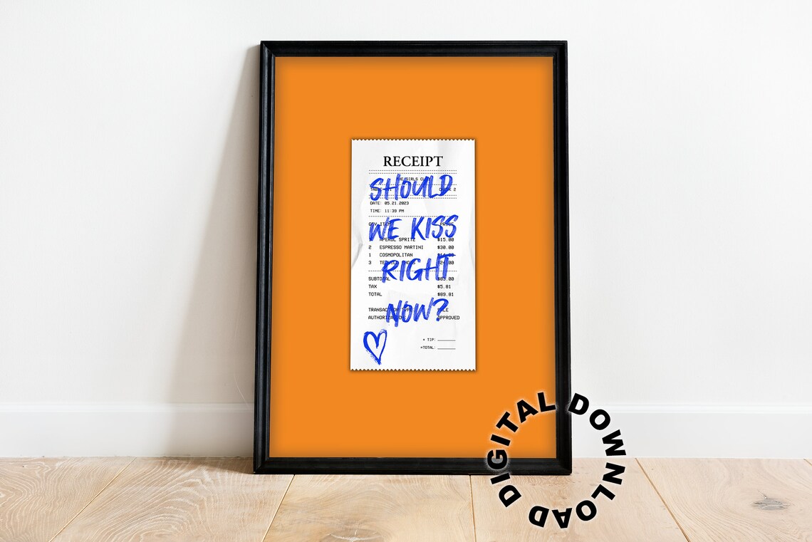 Should We Kiss Right Now Receipt Orange Bar Cart Trendy Quote Poster