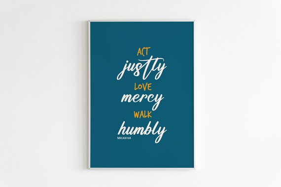 Micah 68 Act Justly Love Mercy Walk Humbly Art Bible Verse Print Scripture Wall Art Calligraphy