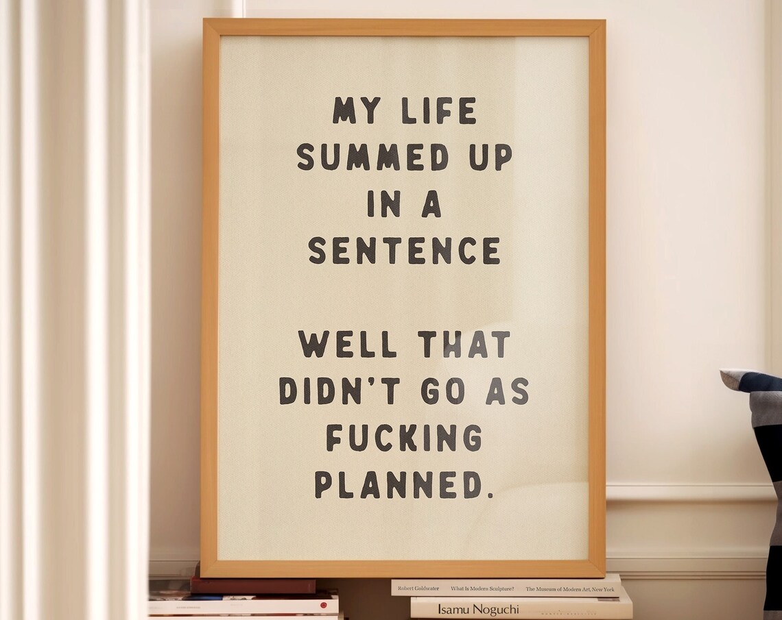 Well That Didn't Go As Planned Funny Quote Poster - Image 4