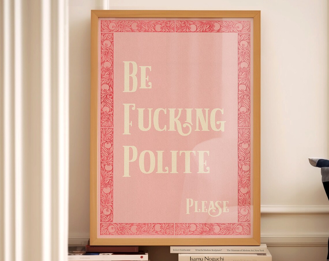 Be Fucking Polite Please Funny House Rules Poster - Image 4
