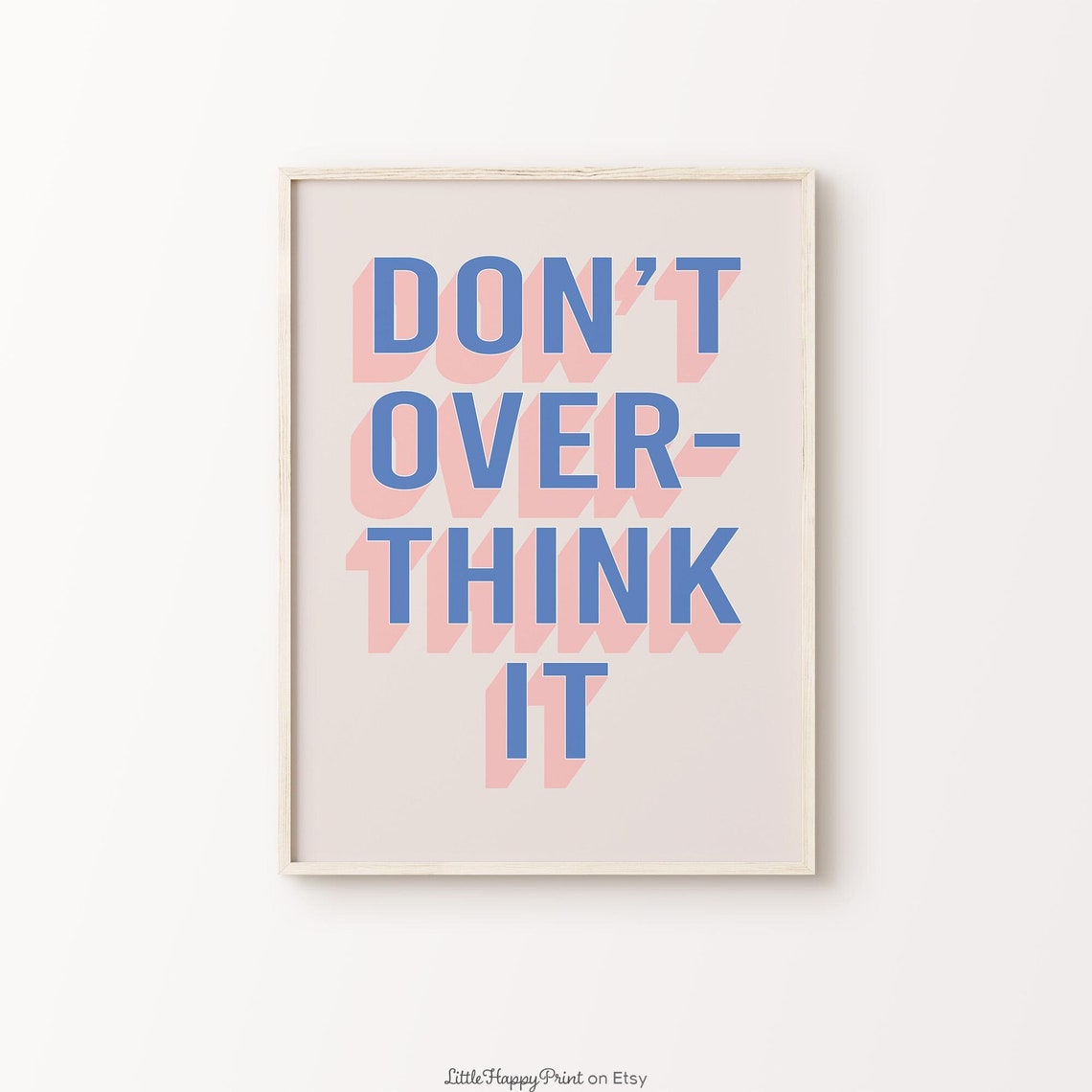 Dont Overthink It Blue Pink Retro 3D Motivational Quote Poster