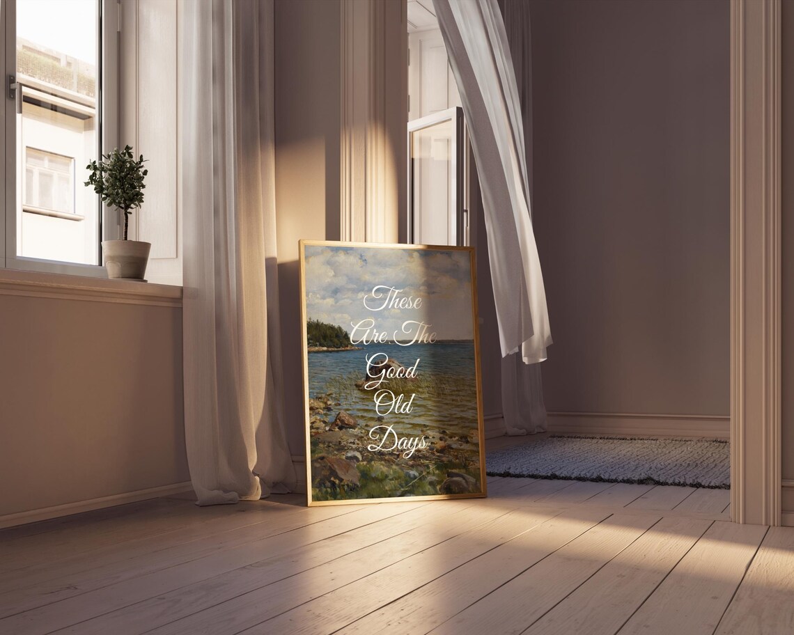 These Are The Good Old Days Lake Landscape Vintage Quote Art Poster - Image 7