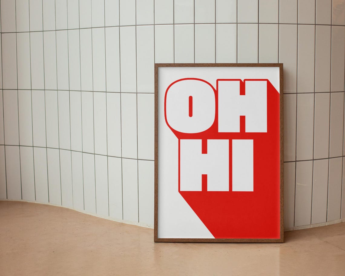 Oh Hi Big Red Retro Typography Playful Modern Hallway Poster - Image 7