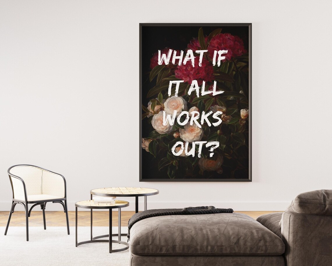 What If It All Works Out Floral Wall Art Print - Image 4