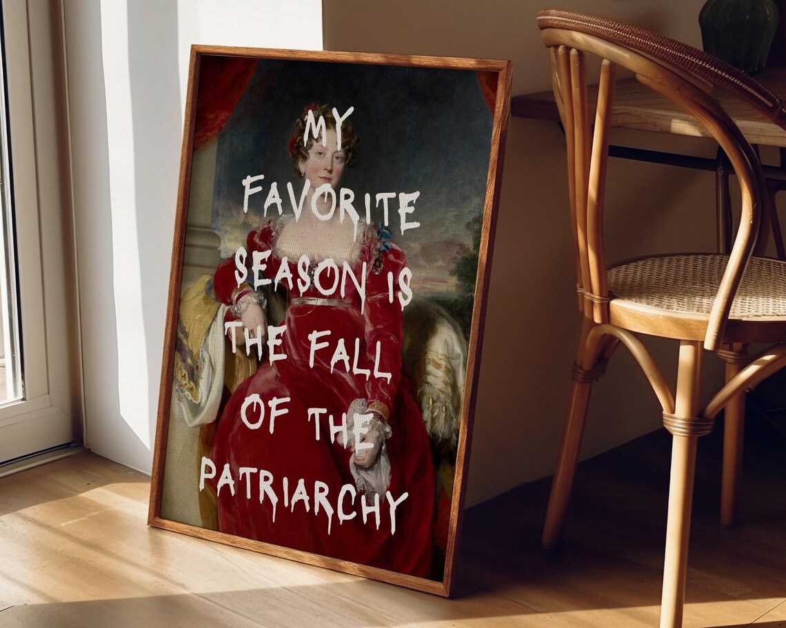My Favorite Season Is The Fall Of The Patriarchy Altered Art Poster - Image 5