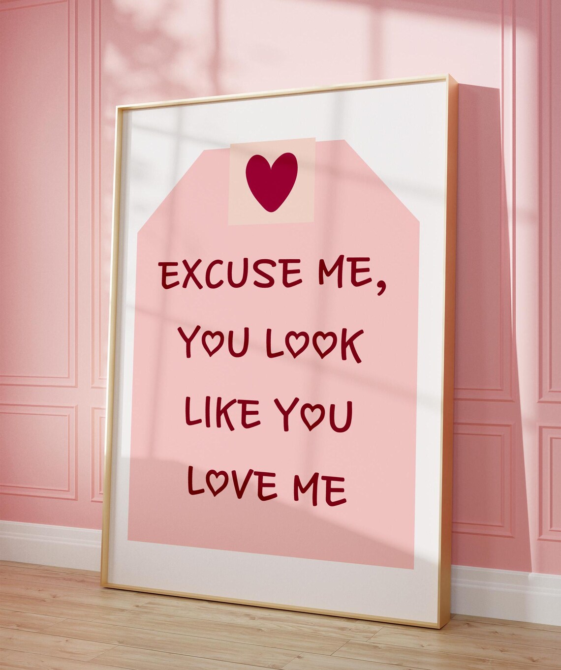 Excuse Me You Look Like You Love Me Pink Flirty Coquette Poster - Image 8