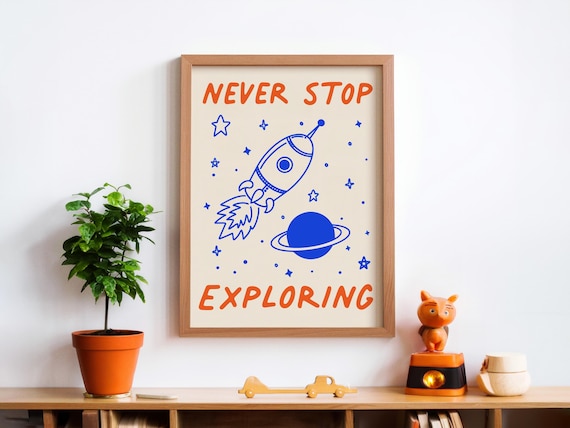 Never Stop Exploring Rocket Ship and Planet Kids Room Poster