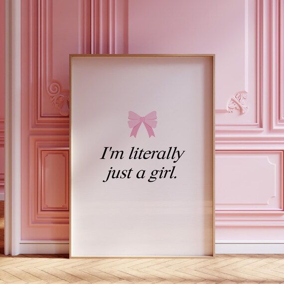 Im Literally Just A Girl Pink Bow Coquette Preppy Soft Girl Era Poster