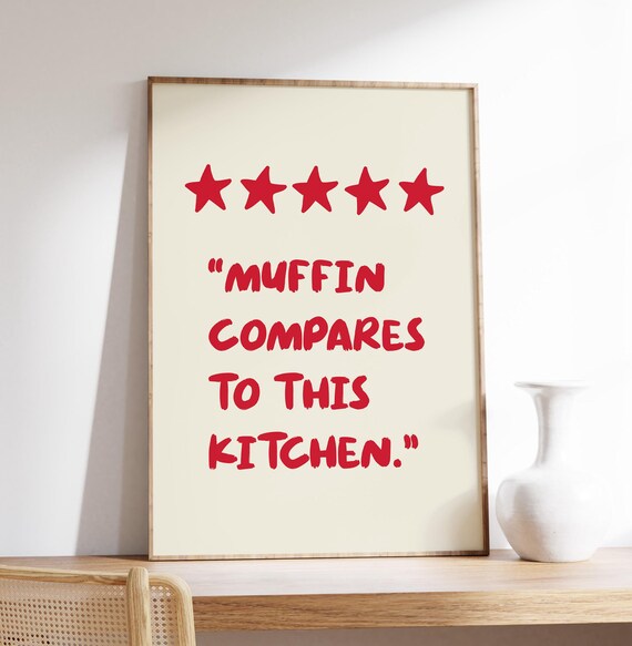 Muffin Compares To This Kitchen Funny Quote Red Typography Print