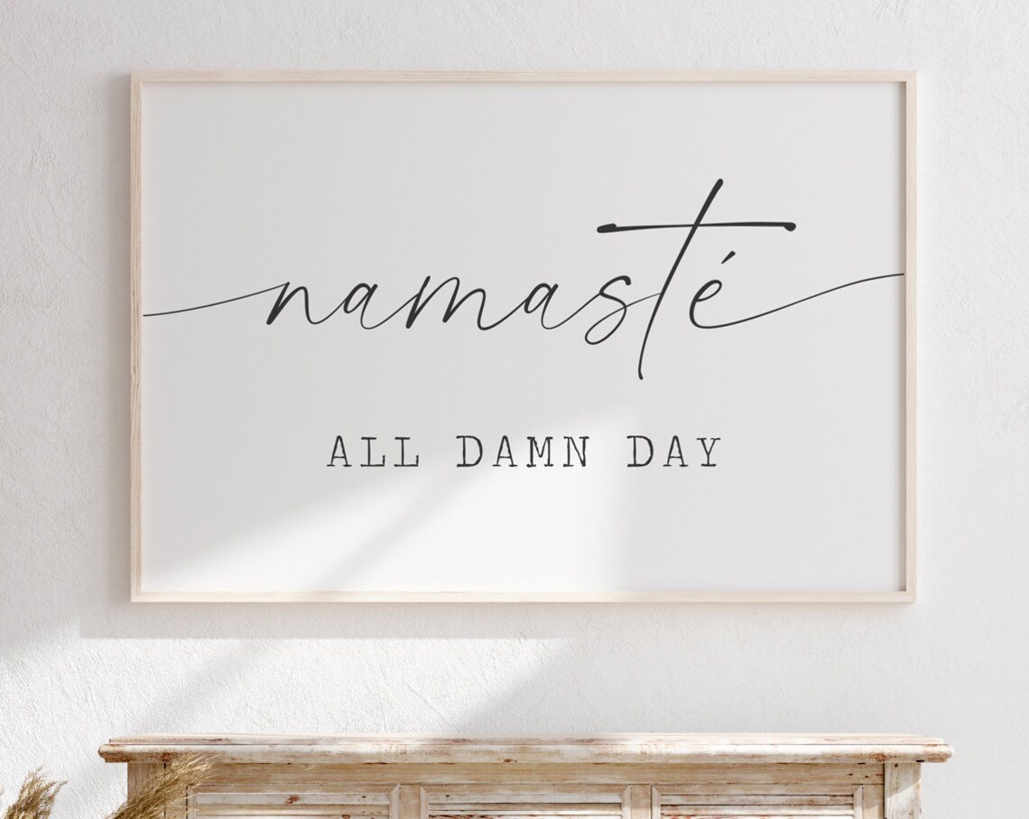 Namaste All Damn Day Yoga Meditation Wall Art