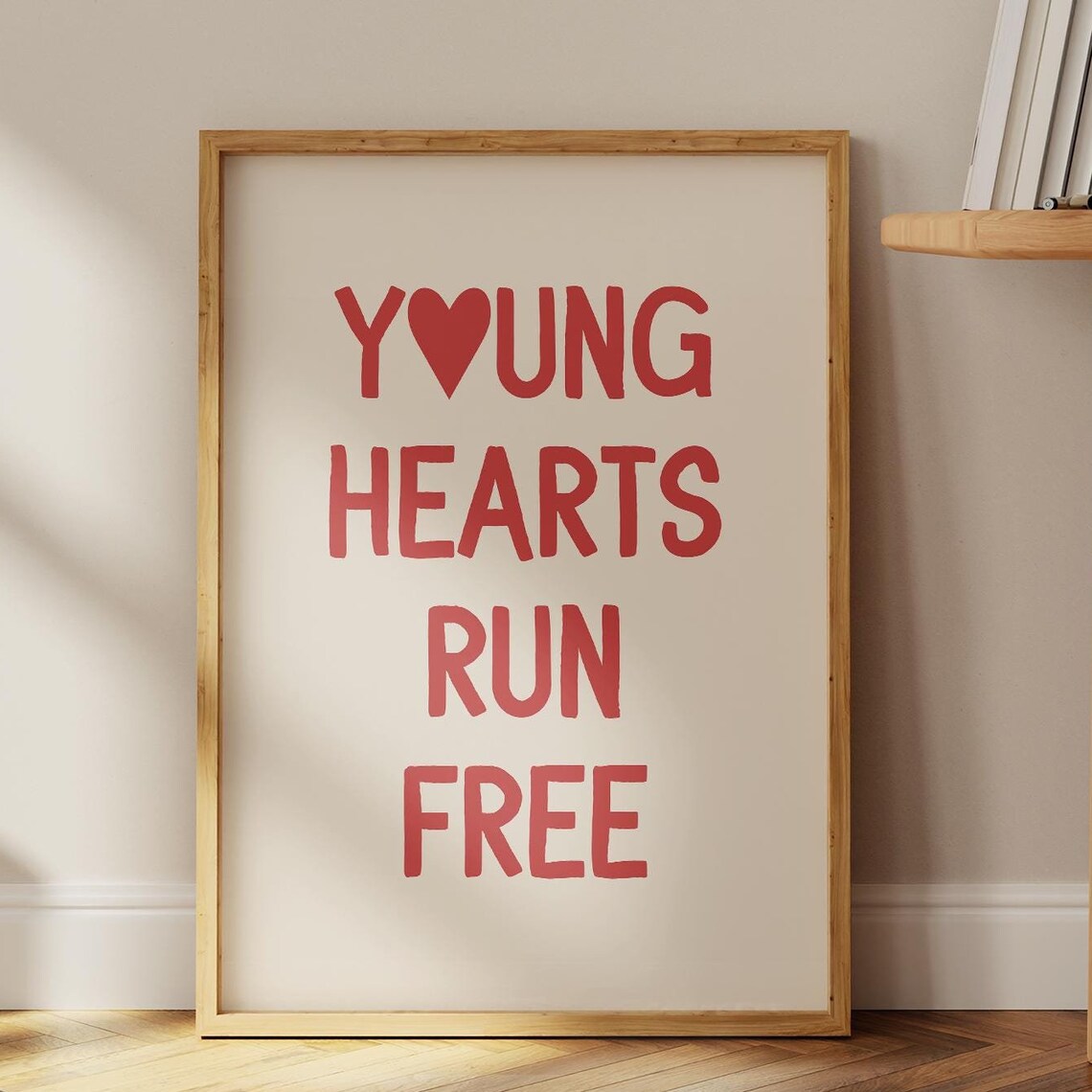 Young Hearts Run Free Red Heart Bold Letterpress Quote Poster
