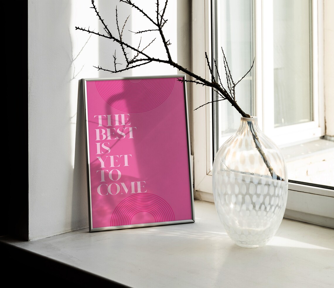The Best Is Yet To Come Hot Pink Motivational Quote Rainbow Poster - Image 2