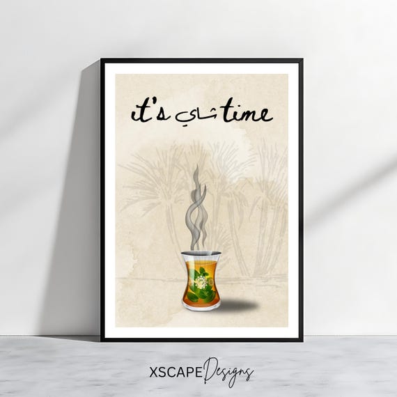 Arabic Tea Art Print Its Time Middle Eastern Calligraphy Wall Decor Tea Lover Gift Art
