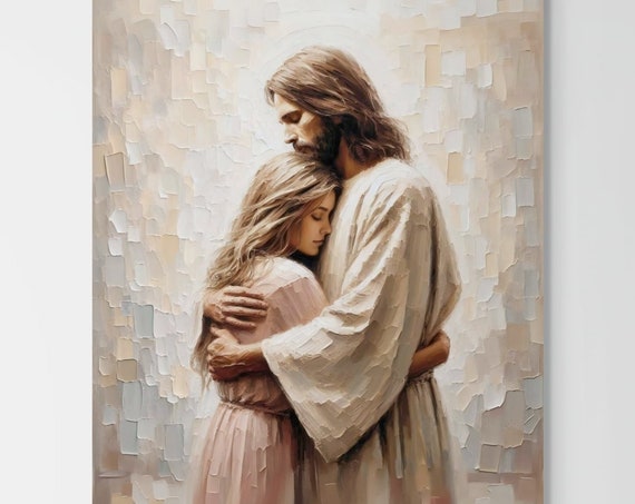 Jesus Hugging Woman Christian Painting Jesus Girl Art Jesus Painting Lds Art Bible Verse Wall Art Jesus Wall Art Jesus Heals A Woman