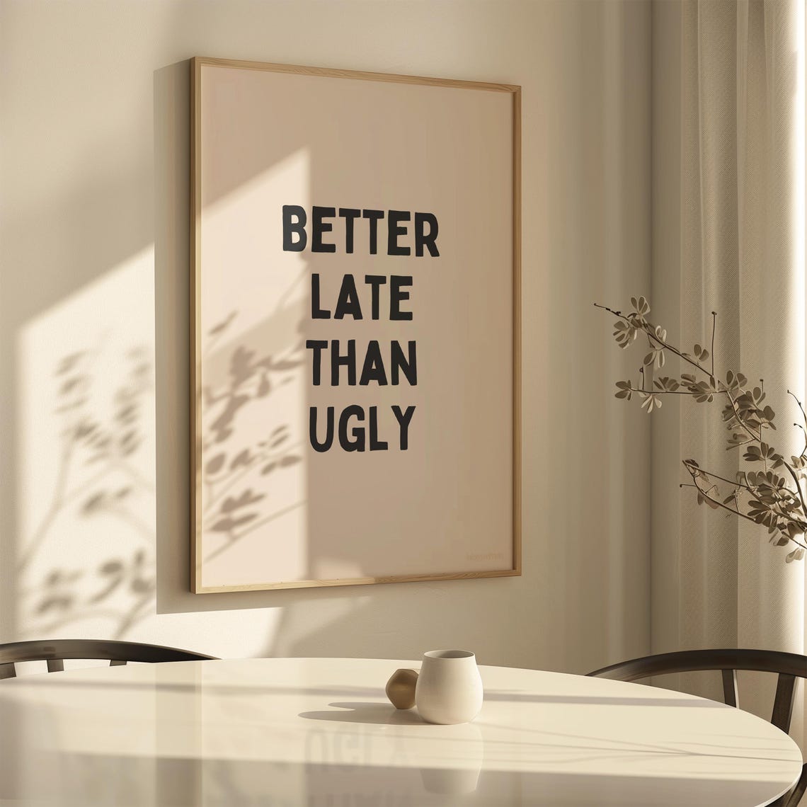 Better Late Than Ugly Bold Funny Bathroom Typography Quote Poster - Image 3