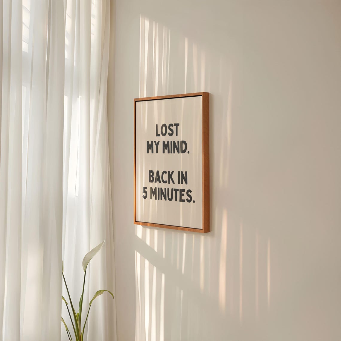 Lost My Mind Back In 5 Minutes Funny Beige Typography Poster - Image 4