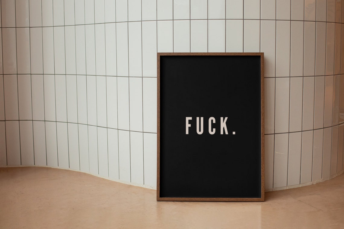 Fuck Minimalist Black And Cream Funny Swear Word Quote Poster