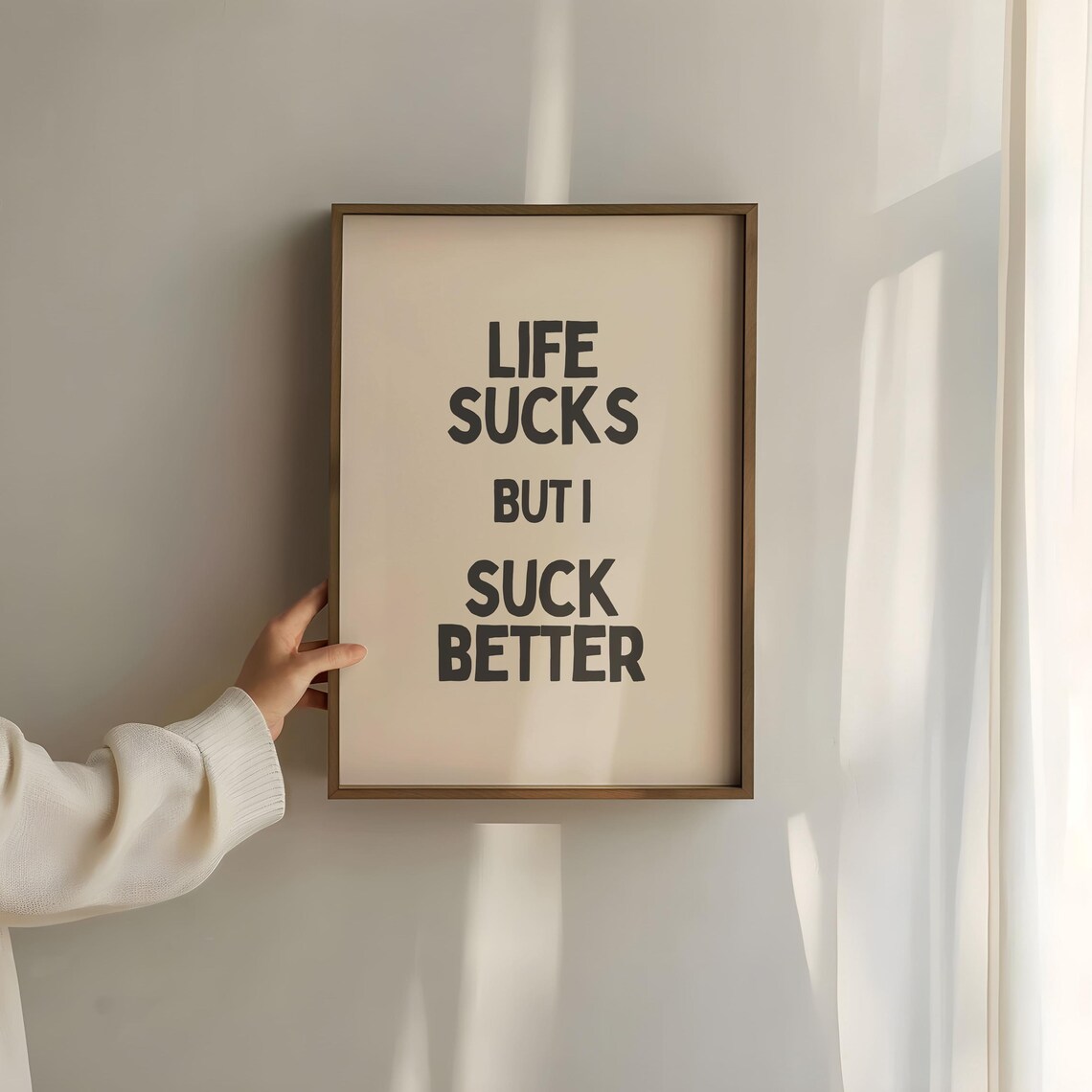 Life Sucks But I Suck Better Quote Art Print