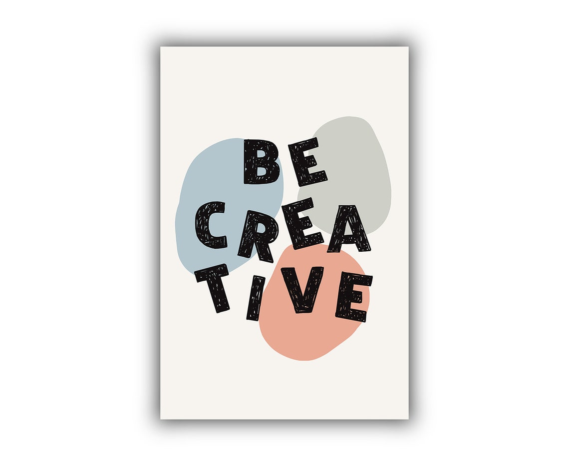 Be Creative Pastel Abstract Inspirational Typography Quote Poster - Image 2