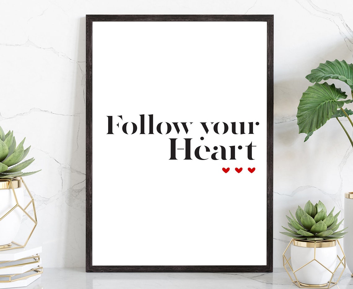 Follow Your Heart Minimalist Quote Poster Three Red Hearts Wall Art