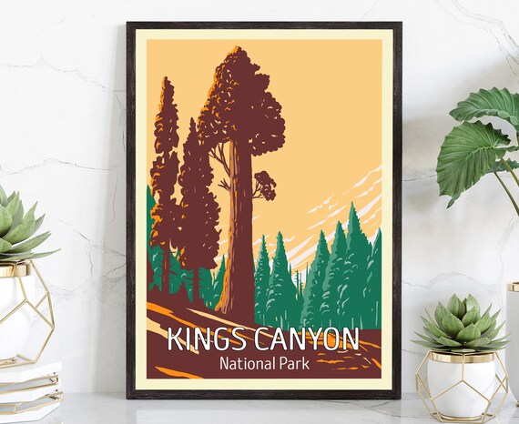 Kings Canyon National Parks Travel Poster Print Retro Travel Poster Kings Canyon California Housewarming Gift Office Wall Art
