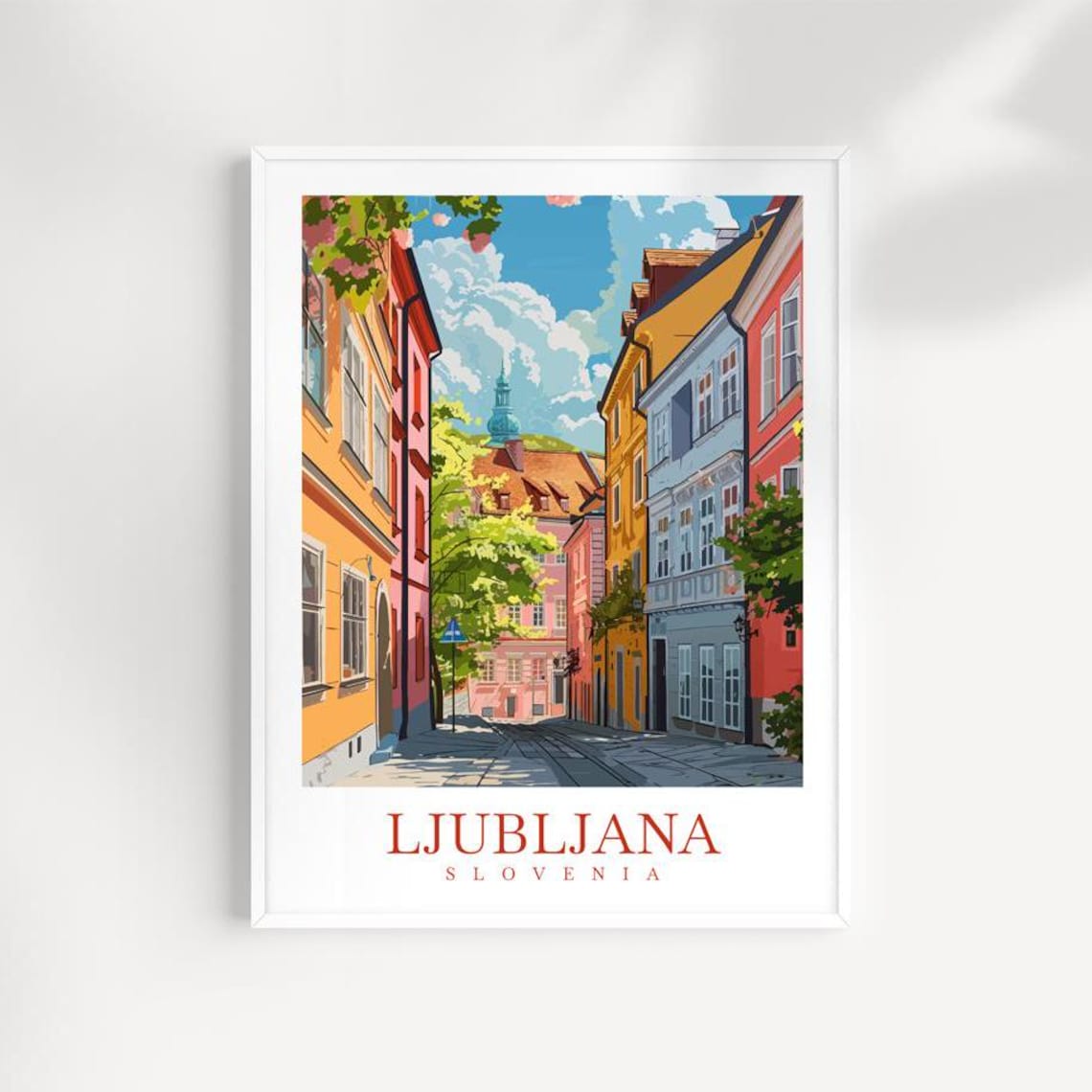 Ljubljana Slovenia Sunny Colorful Old Town Street Scene Poster