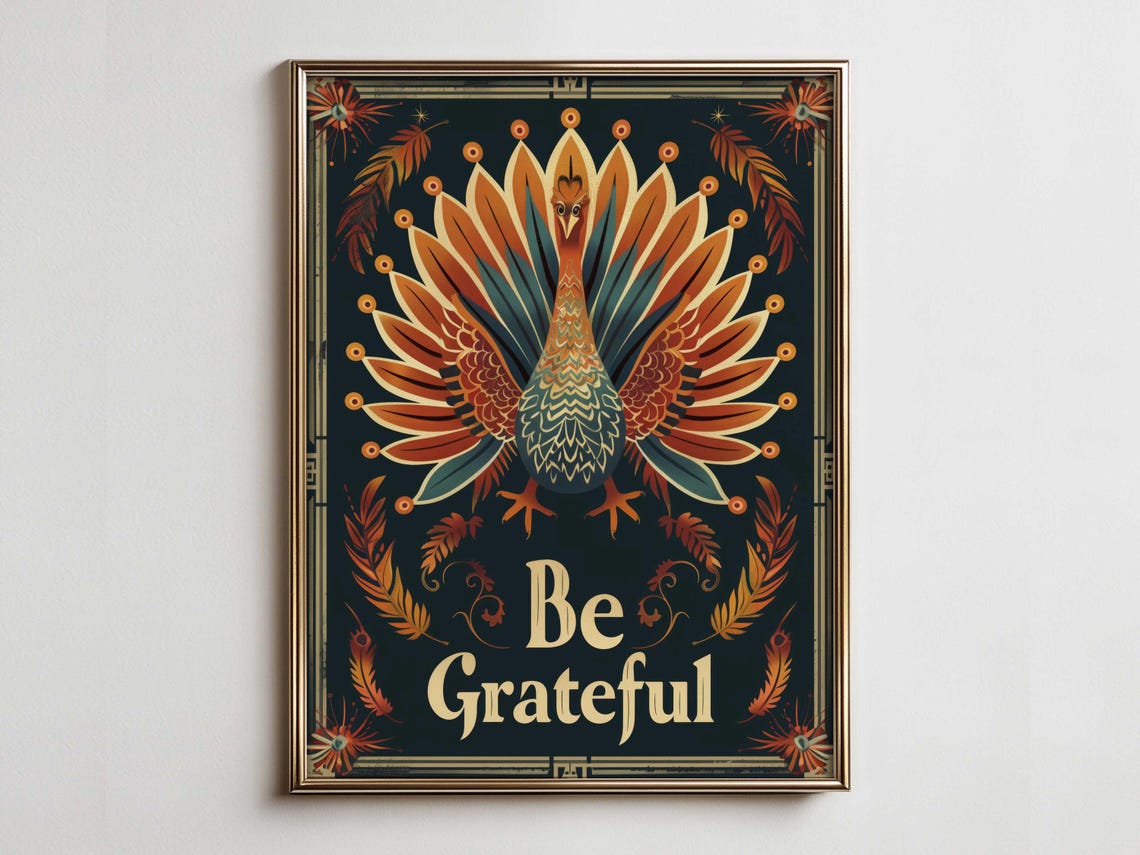 Be Grateful Turkey Maximalist Art Nouveau Thanksgiving Poster