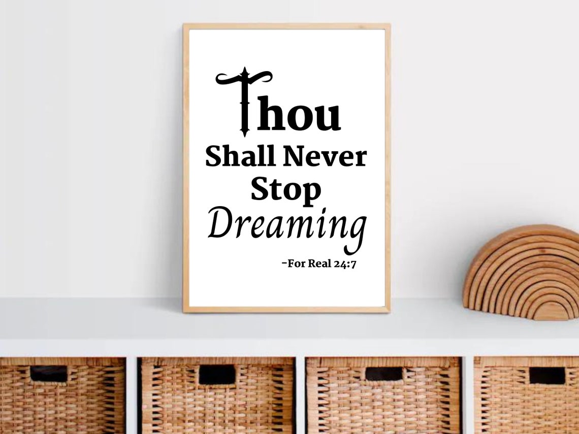 Thou Shall Never Stop Dreaming Black White Typography Quote Poster - Image 3