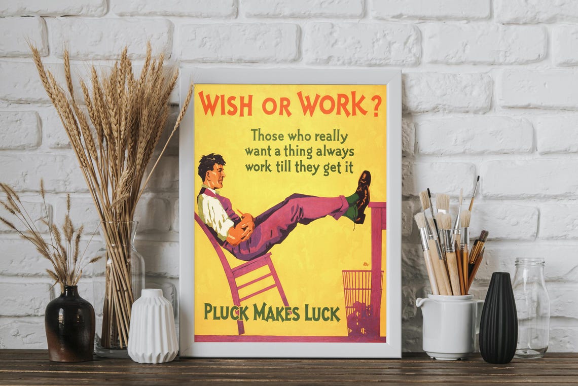 Wish or Work Pluck Makes Luck Vintage Motivational Quote Poster - Image 4