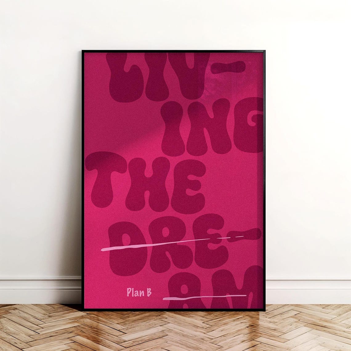 Living The Dream Groovy Pink Retro Typography Statement Poster
