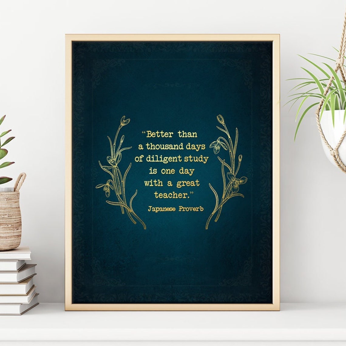 Japanese Proverb Teacher Quote Gold Foil Gift For Educator Wall Art