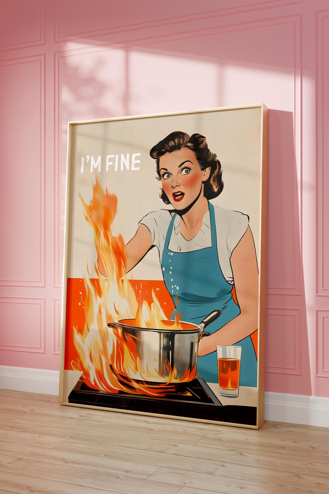 I'm Fine Burning Pot Retro 50s Housewife Funny Kitchen Poster