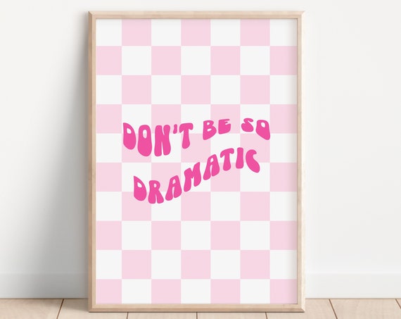 Don’t Be So Dramatic Y2K Checkerboard Art Print