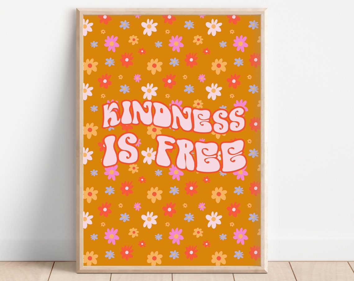 Kindness Is Free Retro Daisy Groovy 60s 70s Sunshine Quote Poster