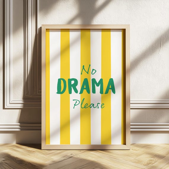 No Drama Please Wall Art Bold Yellow Stripe Poster Funny Modern Quote For Office Dorm Or Apartment Decor