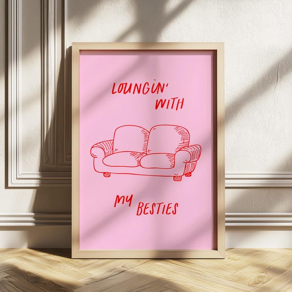 Lounging With My Bestie Funny Quote Print Pink Girly Poster Preppy Typography Best Friend Wall Art Living Room Decor