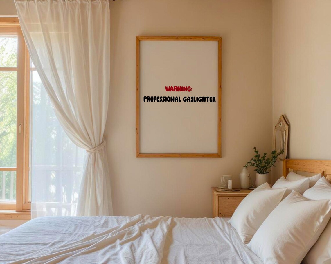 Warning Professional Gaslighter, Funny Typography